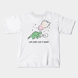 Dinosaurs were kinda over Earth anyway Kids T-Shirt